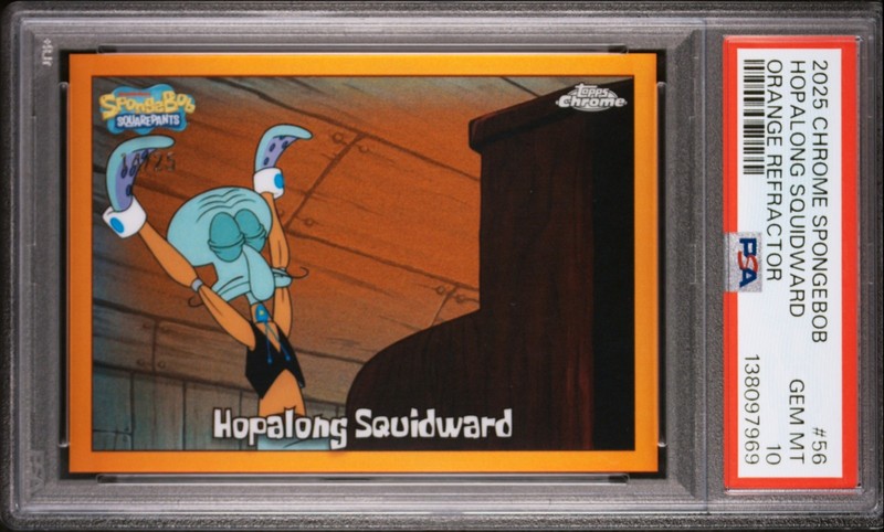 2025 Topps Chrome SpongeBob Sapphire Hopalong Squidward Orange /25 #56 PSA 10