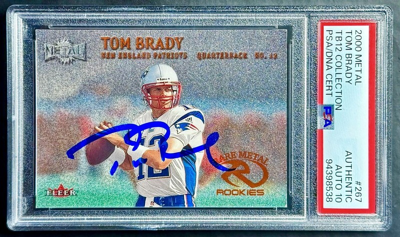 2000 Fleer Metal TOM BRADY #267 Rookie TB12 COLLECTION PSA Authentic/10 Auto