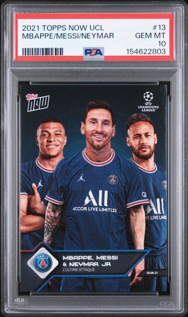 MESSI MBAPPE NEYMAR * PSA 10 * 2021 TOPPS NOW UCL * PSG L'ULTIME ATTAQUE * #13