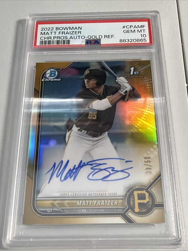 2022 BOWMAN CHROME PRSPCT AUTOS GOLD REFRACTOR MATT FRAIZER 09/50 PSA 10 AUTO view 2