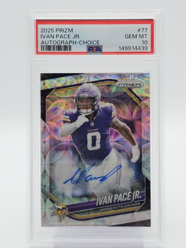IVAN PACE JR 2025 PRIZM AUTOGRAPH CHOICE AUTO /25 SCOPE #77 VIKINGS PSA 10 Q7191