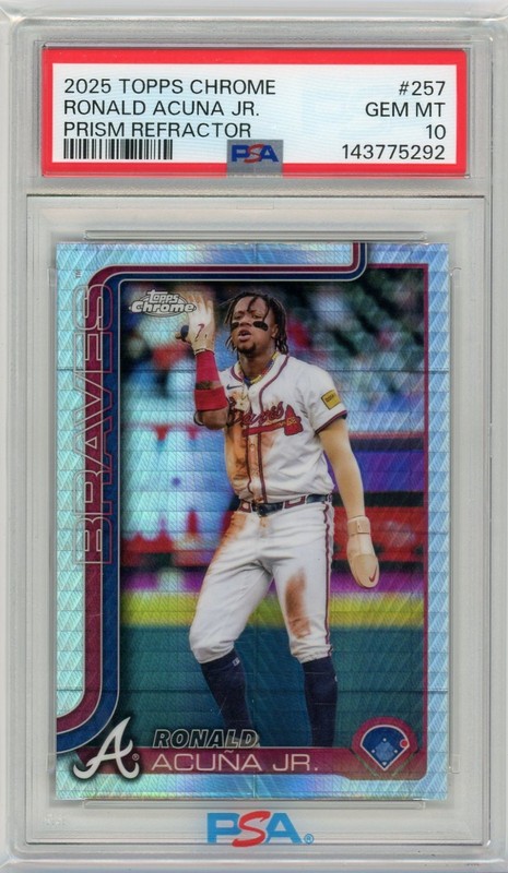 2025 Topps Chrome Ronald Acuna Jr. Prism Rafractor PSA 10...