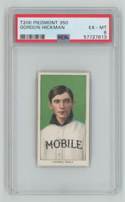 1909 T206 PIEDMONT WHITE BORDER GORDON HICKMAN PSA 6 MOBILE
