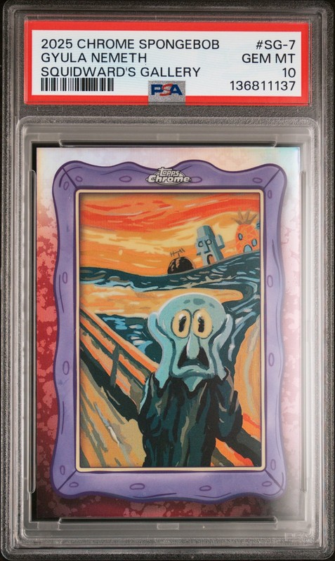 2025 TOPPS CHROME SPONGEBOB 25TH ANV SQUIDWARD'S GALLERY GYULA NEMETH PSA 10