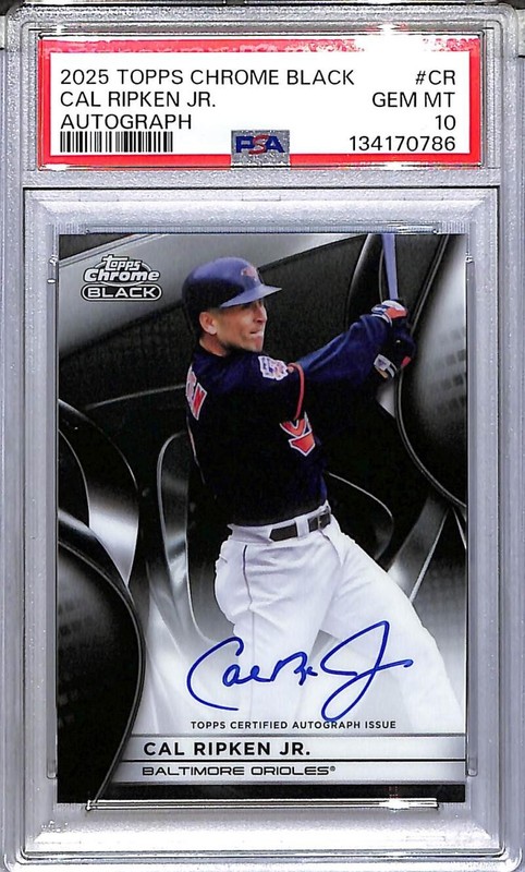 2025 Topps Chrome Black #CBA-CR Cal Ripken Jr. PSA 10 GEM MINT Auto Orioles 