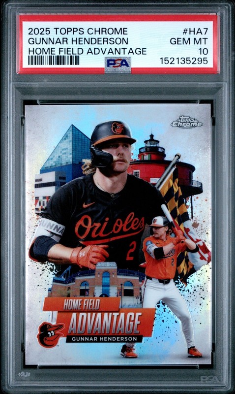 2025 Topps Chrome Home Field Advantage Gunnar Henderson #HA-7 PSA 10 GEM MINT