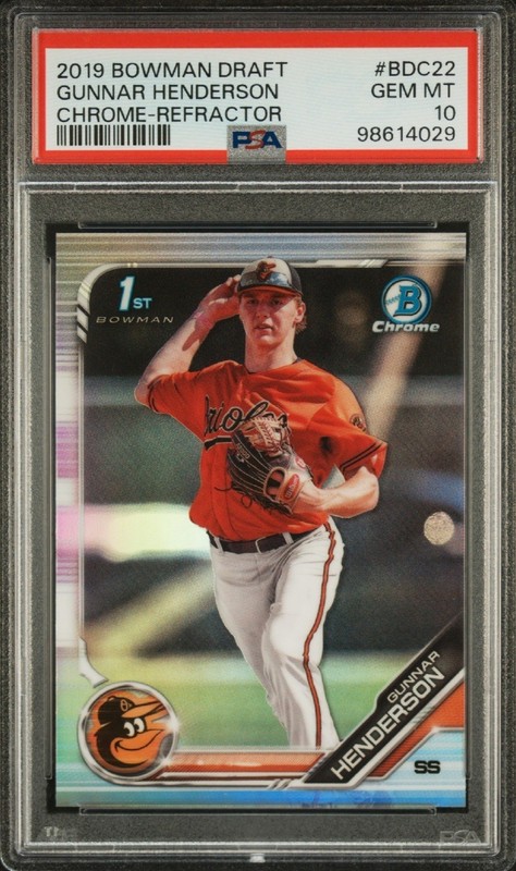 GUNNAR HENDERSON 2019 BOWMAN DRAFT CHROME REFRACTOR RC #BDC-22 ORIOLES PSA 10 SP