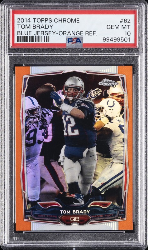 2014 TOPPS CHROME BLUE JERSEY-ORANGE REFRACTOR #62 TOM BRADY PSA 10