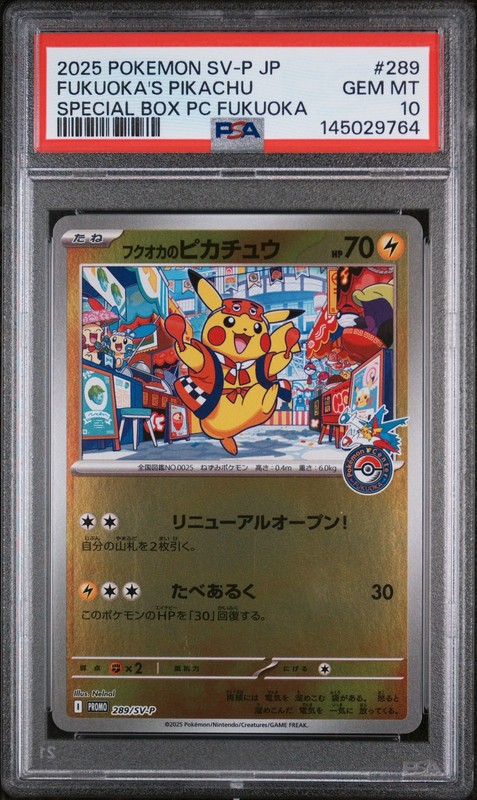 2025 POKEMON JAPANESE SV-P PROMO #289 FUKUOKA'S PIKACHU PSA 10