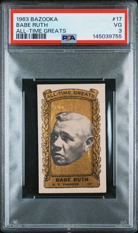1963 BAZOOKA ALL-TIME GREATS #17 BABE RUTH PSA 3
