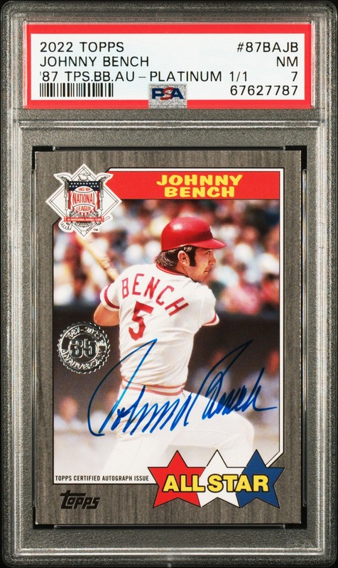 2022 TOPPS 1987 TOPPS BASEBALL AUTO PLATINUM 1/1 JOHNNY BENCH 1/1 PSA 7 AUTO