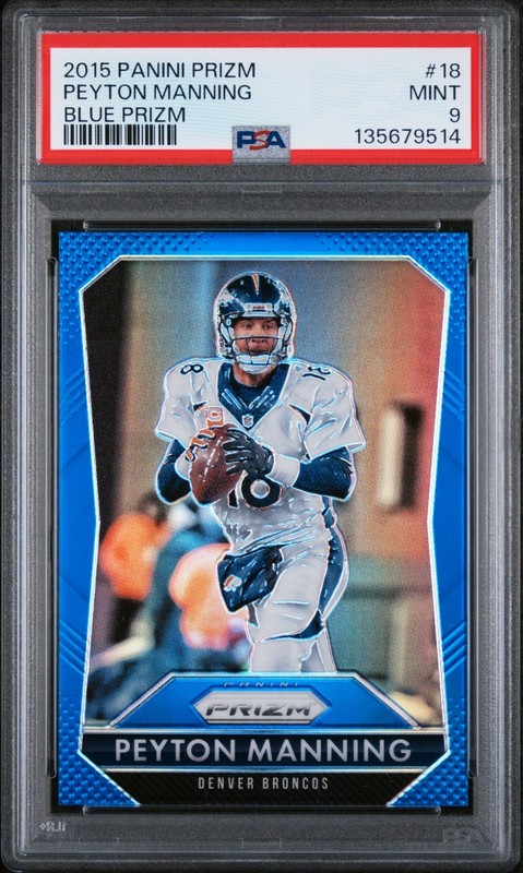2015 PANINI PRIZM BLUE PRIZM #18 PEYTON MANNING PSA 9
