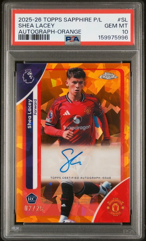 2025 TOPPS CHROME SAPPHIRE EDITION PREMIER LEAGUE AUTO SHEA LACEY RC 2/25 PSA 10