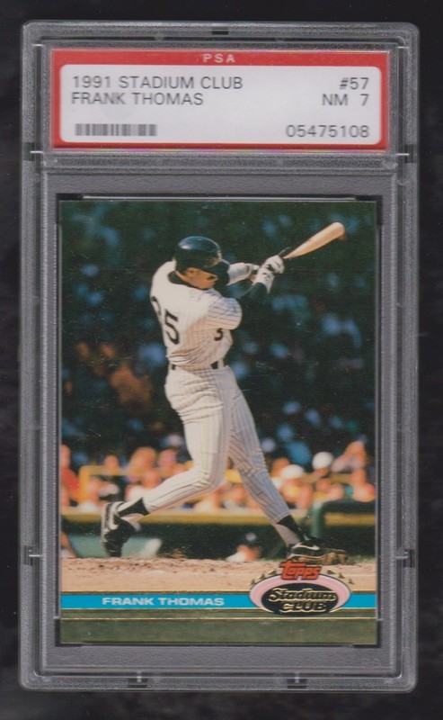 1991 STADIUM CLUB BASEBALL #57 FRANK THOMAS PSA 7 ** FREE SHIPPING **