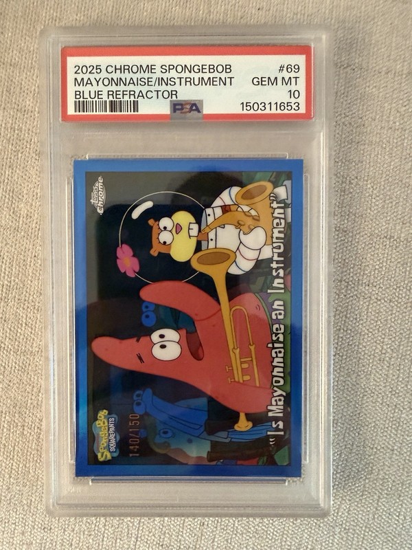 2025 Topps Chrome SpongeBob Is Mayonnaise An Instrument Blue /150 PSA 10 Pop 1