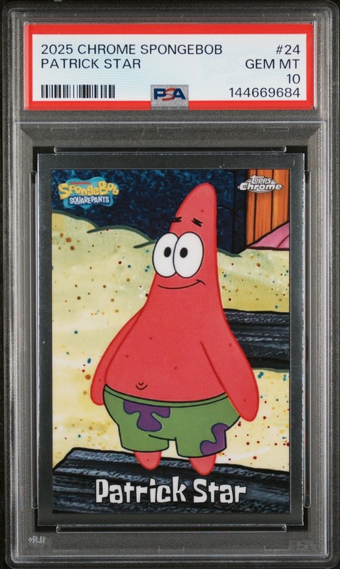 2025 TOPPS CHROME SPONGEBOB 25TH ANNIVERSARY #24 PATRICK STAR PSA 10