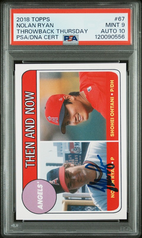 2018 TOPPS THROWBACK THURSDAY #67 NOLAN RYAN/SHOHEI OHTANI PSA 9 AUTO 10