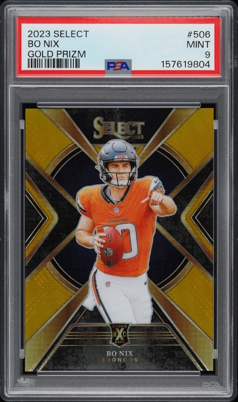2023 Select Bo Nix XRC Gold Prizm PSA 9 RC /10 Broncos