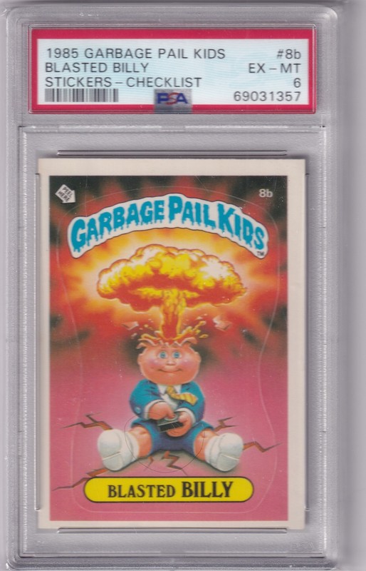 1985 GARBAGE PAIL KIDS #8b BLASTED BILLY STICKER CHECKLIST BACK PSA 6 EX-MT