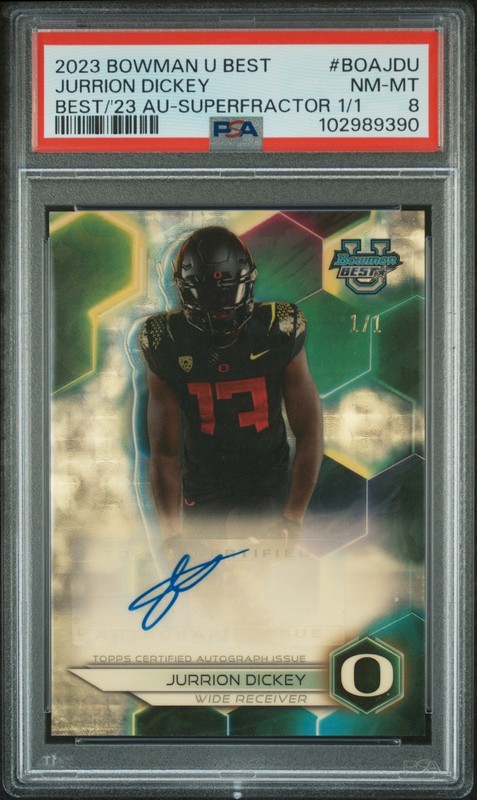 2023 Bowman Best U Jurrion Dickey Auto Superfractor 1/1 PSA 8 Oregon Ducks