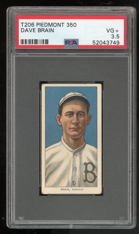 1909-1911 T206 Piedmont 350 Dave Brain PSA 3.5 Factory 25 Great Card!!