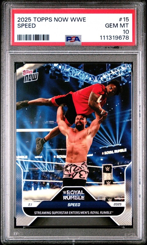 2025 Topps Now WWE I Show Speed #15 PSA 10 - QTY