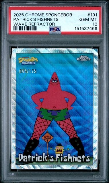2025 Topps Chrome SpongeBob Patrick's Fishnets Wave #191 PSA 10