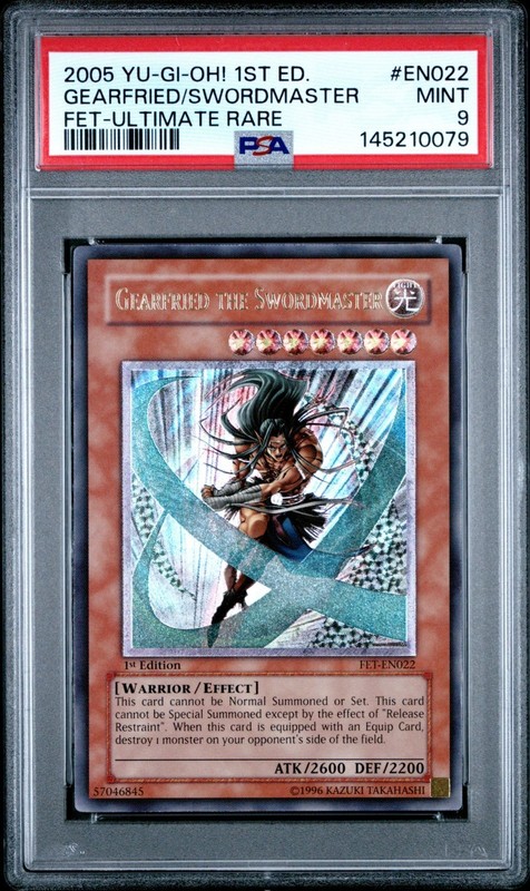ULTIMATE RARE FET-EN022 GEARFRIED THE SWORDMASTER PSA 9 1ST ED. - 2005 YU-GI-OH!