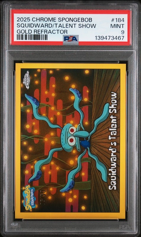 2025 TOPPS CHROME SPONGEBOB 25TH ANNIVERSARY SQUIDWARD'S TALENT SHOW 5/50 PSA 9