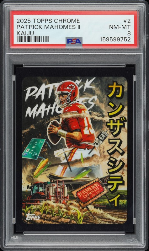 2025 TOPPS CHROME KAIJU #2 PATRICK MAHOMES II PSA 8