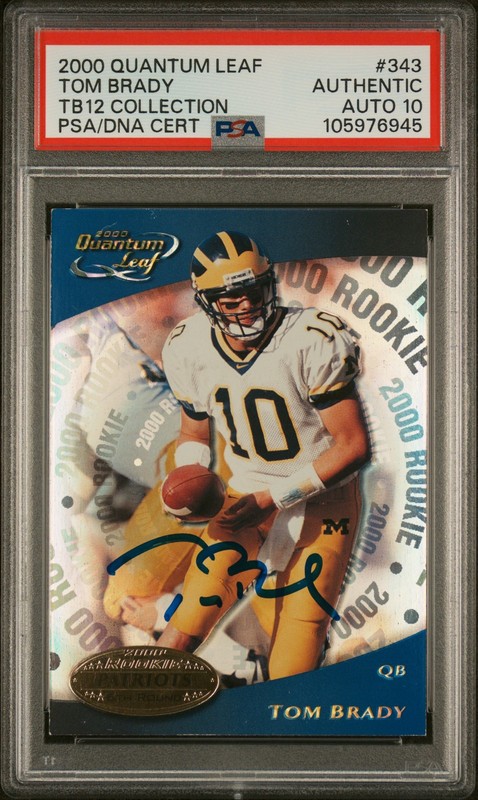 2000 QUANTUM LEAF #343 TOM BRADY ROOKIE RC PSA AUTHENTIC AUTO 10