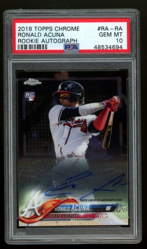 PSA 10 2018 Topps Chrome Ronald Acuna Jr #RA-RA Auto