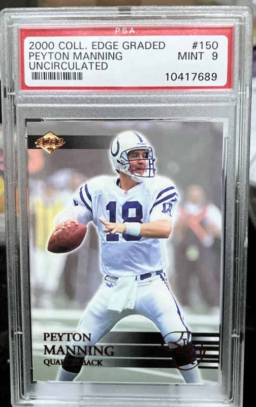 2000 Collectors Edge Graded Peyton Manning Uncirculated PSA 9 Colts HOF /5000