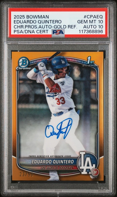 2025 BOWMAN CHROME PROSPECT AUTO #CPAEQ EDUARDO QUINTERO 23/50 PSA 10 AUTO 10