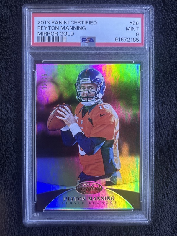 PEYTON MANNING 2016 Panini Certified Gold Team #1 Mirror Gold Prizm 02/25 PSA 9