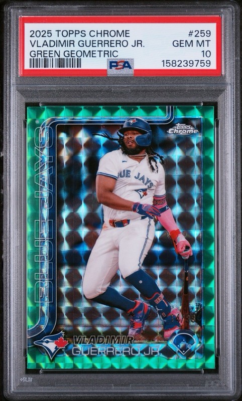 2025 Topps Chrome - Vladimir Guerrero Jr.  Green Geometric Refractor /99  PSA 10