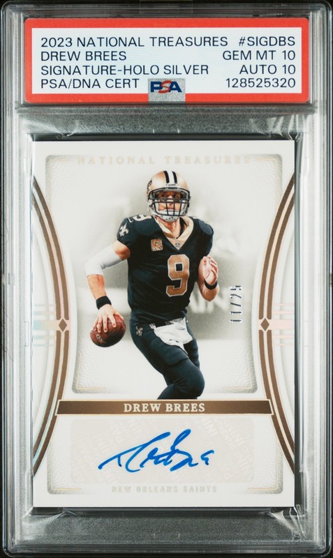 2023 NATIONAL TREASURES SIGNATURES HOLO SILVER DREW BREES /25 PSA 10 DNA AUTO 10