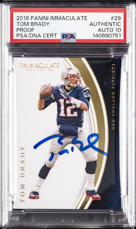 2016 PANINI IMMACULATE PROOF #29 TOM BRADY PSA AUTHENTIC DNA AUTO 10