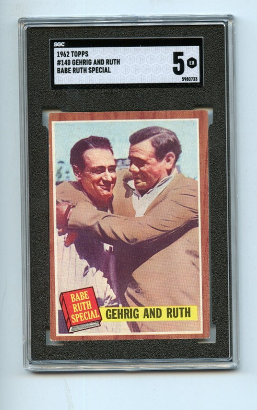 MA6 1962 Topps Baseball Card #140 Babe Ruth and Lou Gehrig - SGC 5 EX