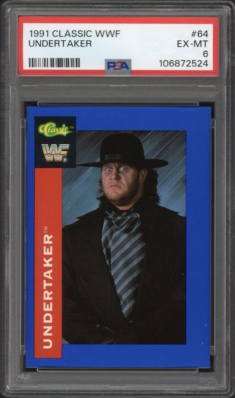 1991 Classic WWF Undertaker Rookie RC #64 PSA 6 EX-MT