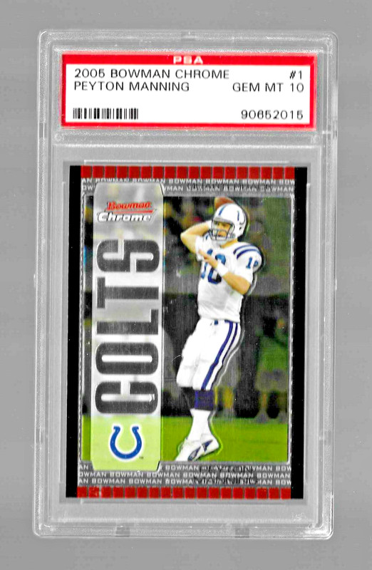 2005 BOWMAN CHROME FOOTBALL CARD #1 HOF PEYTON MANNING PSA 10 LOW POP NFL COLTS