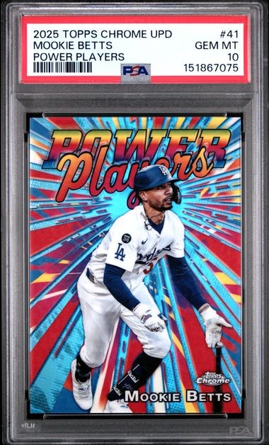 2025 Topps Chrome Update Power Players #41 Mookie Betts Dodgers PSA 10 POP 5