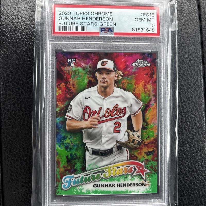 2023 Gunnar Henderson 2023 Topps Chrome Future Stars /99 #FS18 GREEN PSA 10! RC view 1