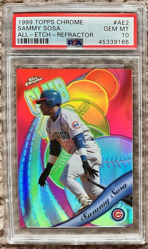 1999 Topps Chrome All-Etch Refractor Sammy Sosa PSA 10 Chicago Cubs