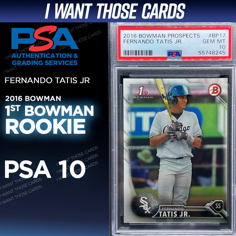 PSA 10 Fernando Tatis Jr 1st Bowman ROOKIE 2016 Bowman PSA 10