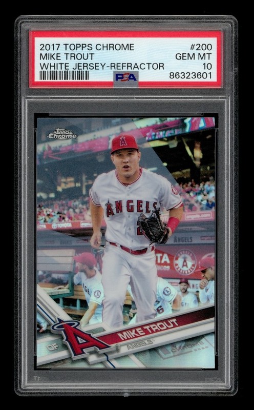 2017 Topps Chrome Refractor: #200 Mike Trout White Jersey PSA 10 GEM MINT