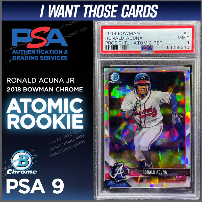 Ronald Acuna Rookie PSA 9 2018 Bowman Chrome Rookie ATOMIC Refractor Graded