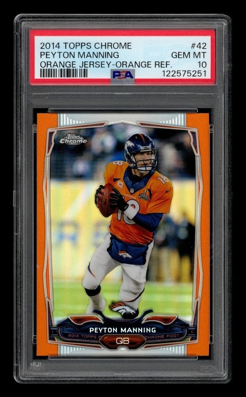2014 Topps Chrome Orange Refractor: # 42 Peyton Manning Orange Jersey PSA 10