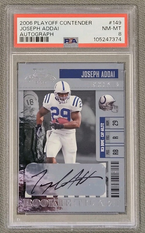 2006 JOSEPH ADDAI CONTENDERS ROOKIE TICKET #149 AUTO PSA 8