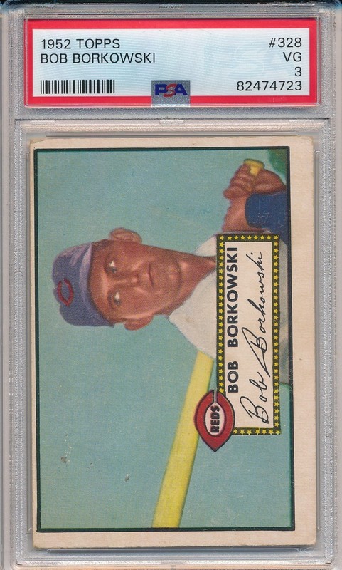 1952 TOPPS #328 BOB BORKOWSKI - PSA 3 VG (SVSC) HIGH #! NEWLY GRADED!